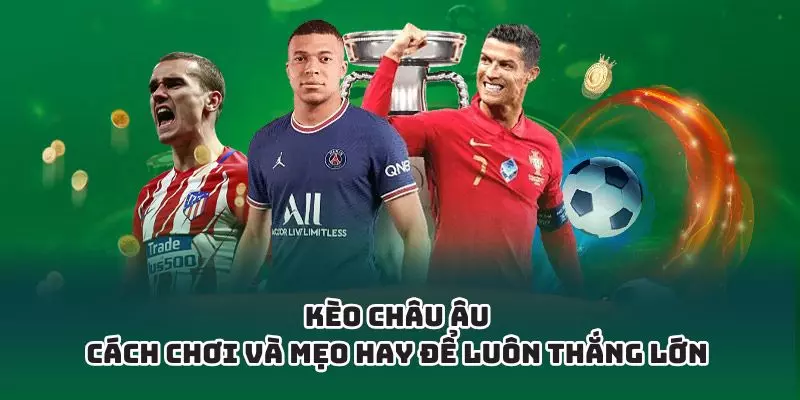 kèo châu âu